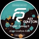 Fisher - Losing It (Alex Grafton Remix)