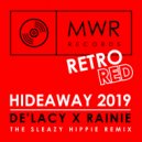 De\'Lacy, Rainie - Hideaway 2019 (The Sleazy Hippy Remix)