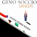 Gino Soccio - Dancer (Javier Penna Remix)