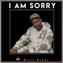 Brian Robbo - I Am Sorry ()