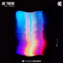 Anil Toprak - Be There (Original Mix)