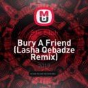 Bilie Eilish - Bury A Friend (Lasha Qebadze Remix)