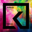 Dudley - Hula (Original mix)