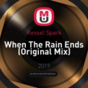 Kessel Spark - When The Rain Ends