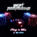 Beat Assassins & Sifu Chan - Play To Win (feat. Sifu Chan) ()