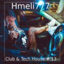 Hmeli777 - Club & Tech House #.13 ()