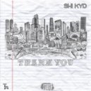 SHi KYD - Thank You ()