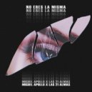 Miguel Apollo & las21almas & Super Solo & Mistel Kind - No Eres La Misma (feat. Super Solo & Mistel Kind) (Original Mix)