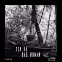 Tek.Ka - Bad Human (Original Mix)