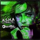 A.S.H.A - JJ Tribute (Discotek Funked Up Edit 2019)