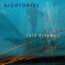 Nightdrive - Cold Dreams (Original Mix)