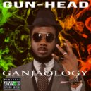 GUN-HEAD - GANJAOLOGY ()