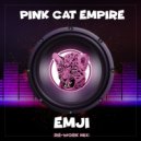 Pink Cat Empire - Emji (Re-Work Mix)