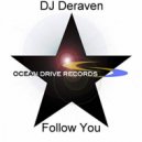 DJ Deraven - Follow You