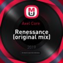 Axel Core - Renessance