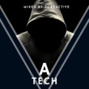 Dj Reactive - A-Tech (Mixed by Dj Reactive)