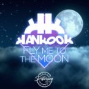 Hankook - Fly To The Moon (Original Mix)