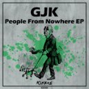 GJK - People From Nowhere (Original Mix)