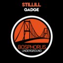 Stillill - Gadge