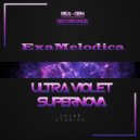 ExaMelodica - Ultraviolet Supernova (Original Mix)