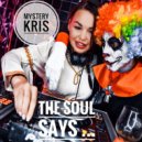 Mystery Kris - The soul says... ()