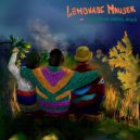 LEMONADE MAUSER - Без причин собрать друзей ()