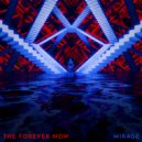 The Forever Now & Lauren Austin - Mirage (feat. Lauren Austin)