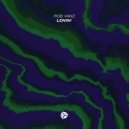 Rob Vanz - Lovin\' (Original Mix)