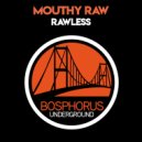 Mouthy Raw - Where Are My Records (Original Mix)