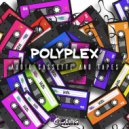 Polyplex - Dope ()