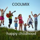 COOLMIX - happy childhood ()