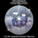 Who Da Funk - Shiny Disco Balls (I.D.M experiments Remix)
