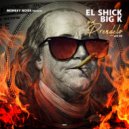 El Shick & Big K - Pa Prendelo