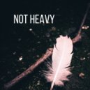 StronK - Not Heavy