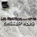 Luis Hendricks & Mr.Tee - Chilled Vibes (feat. Mr.Tee) (Extended Mix)