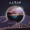 Aazav & Govinda - Folds of Evening (Govinda Remix)