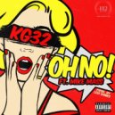 KG-32 & Mike Mass - Oh No! (feat. Mike Mass) (Original Mix)