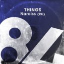 NARCISS (RO) - Things (Original Mix)