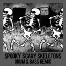 Kasger - Spooky Scary Skeletons (DnB Remix)