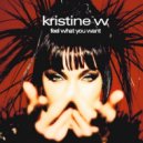 Kristine W - Feel What You Want (Guz Extended Remix)