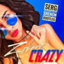 Zivert & Mexx & Kolya Funk - Crazy (Serg Shenon Bootleg)