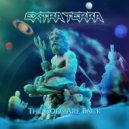 Extra Terra - The Gods Are Back
