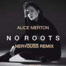 Alice Merton - No Roots (Nervouss Remix)