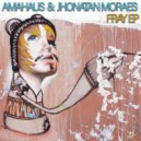 AMAHAUS & Jhonatan Moraes - The Funky (Original mix)