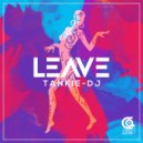 Tankie-DJ - Leave (ElphaSoul Remix)