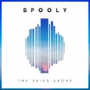 SPOOLY - The Skies Above (Original Mix)