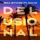 Ibiza Bitches & Salvo - Delusional (DJ Absinth Extended Remix)
