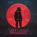 Isaac Maya - Fallout (Original Mix)
