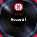 Y\'Samson - House #1 ()