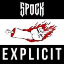 Spock - Explicit (Original Mix)